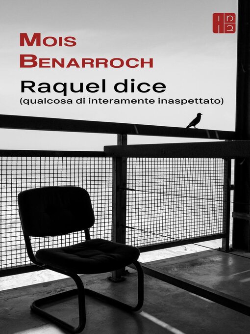Title details for Raquel Dice (qualcosa di interamente inaspettato) by Mois Benarroch - Wait list